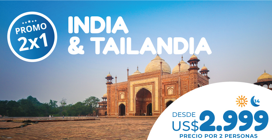 India y Tailandia Promo 2x1